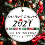 Quarantine Christmas Ornament 2021 We Were Together Ornaments Christmas Home Decor Surviving Ceramic round Decorations for Christmas Tree